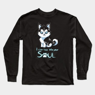 I Can See Into Your Soul Long Sleeve T-Shirt